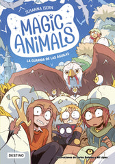 Magic Animals 10. La guarida de las águilas. Susanna Isern (Destino Infantil & Juvenil) 9788408303961