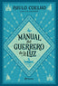 Manual del guerrero de la luz. Paulo Coelho (Editorial Planeta) 9788408240075