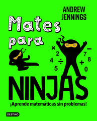 Mates para ninjas. Andrew Jennings (Destino Infantil & Juvenil) 9788408286882
