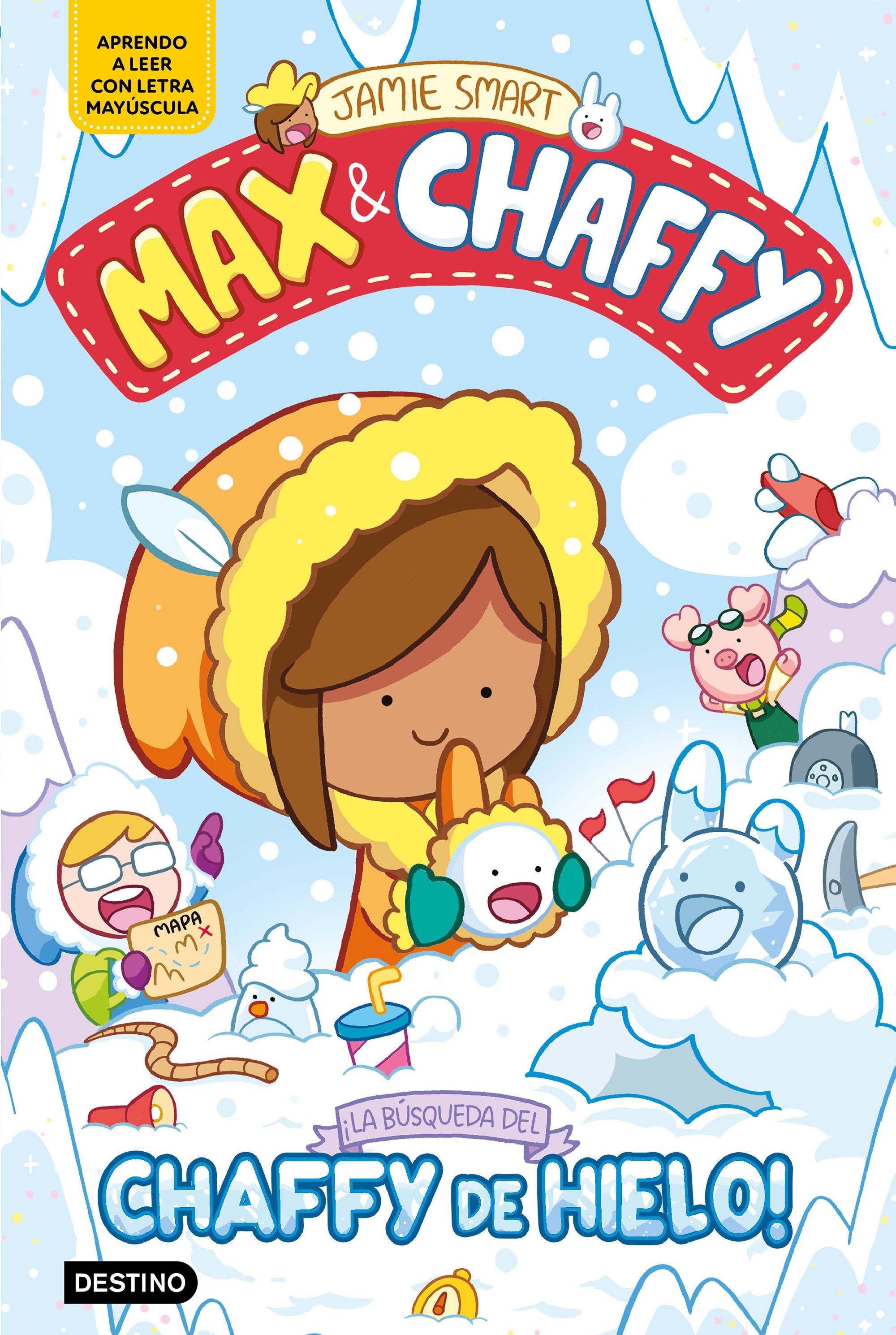 Max & Chaffy 3. ¡La búsqueda del chaffy de hielo!. Jamie Smart (Destino Infantil & Juvenil) 9788408312765
