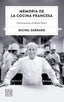 Memoria de la cocina francesa. Michel Guérard (Planeta Gastro) 9788408303527