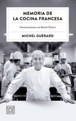 Memoria de la cocina francesa. Michel Guérard (Planeta Gastro) 9788408303527