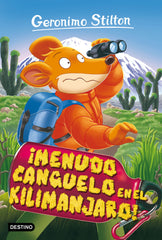 ¡Menudo canguelo en el Kilimanjaro!: Geronimo Stilton 26. Geronimo Stilton (Destino Infantil & Juvenil) 9788408212829
