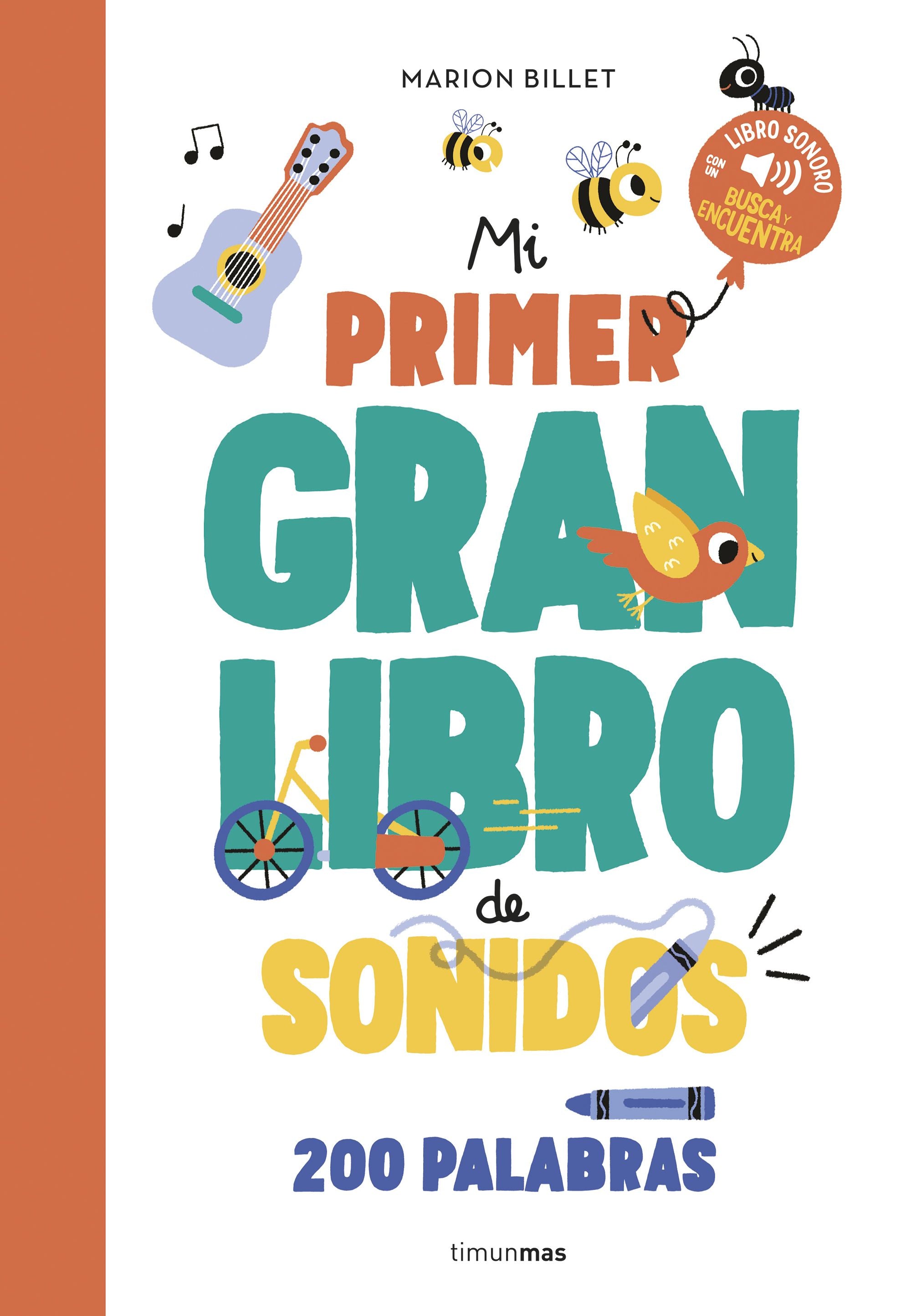 Mi primer GRAN libro de sonidos. Marion Billet (Timun Mas Infantil) 9788408284970