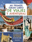 Mi primer gran libro de viajes y aventuras. Anna Brett (GeoPlaneta) 9788408302353