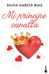 Mi príncipe canalla. Silvia García Ruiz (Booket) 9788408213659