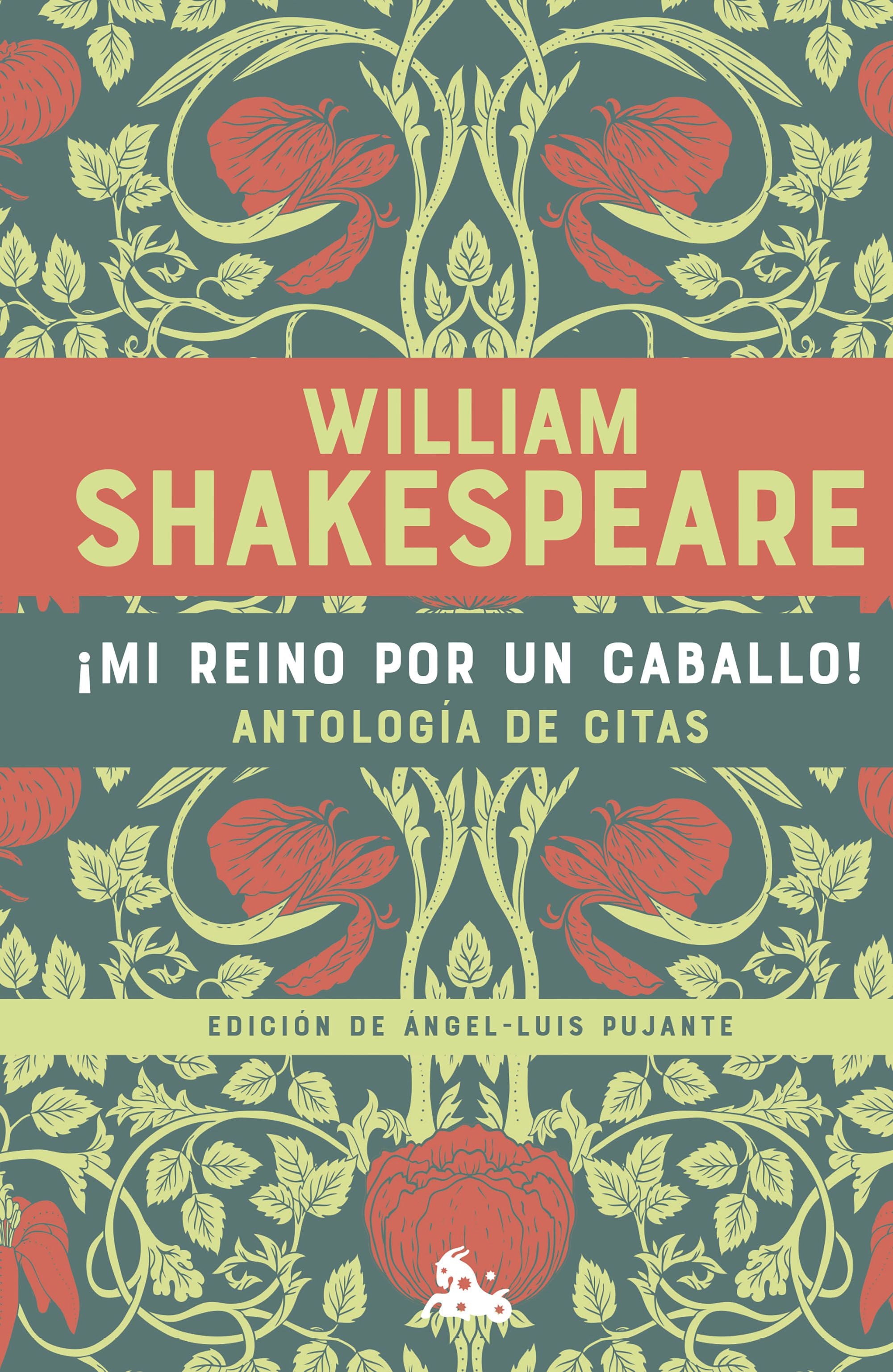 ¡Mi reino por un caballo! Antología de citas de William Shakespeare. William Shakespeare (Austral) 9788408265511
