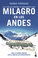 Milagro en los Andes: Mis 72 días en la montaña y mi largo regreso a casa. Nando Parrado (Booket) 9788408262329