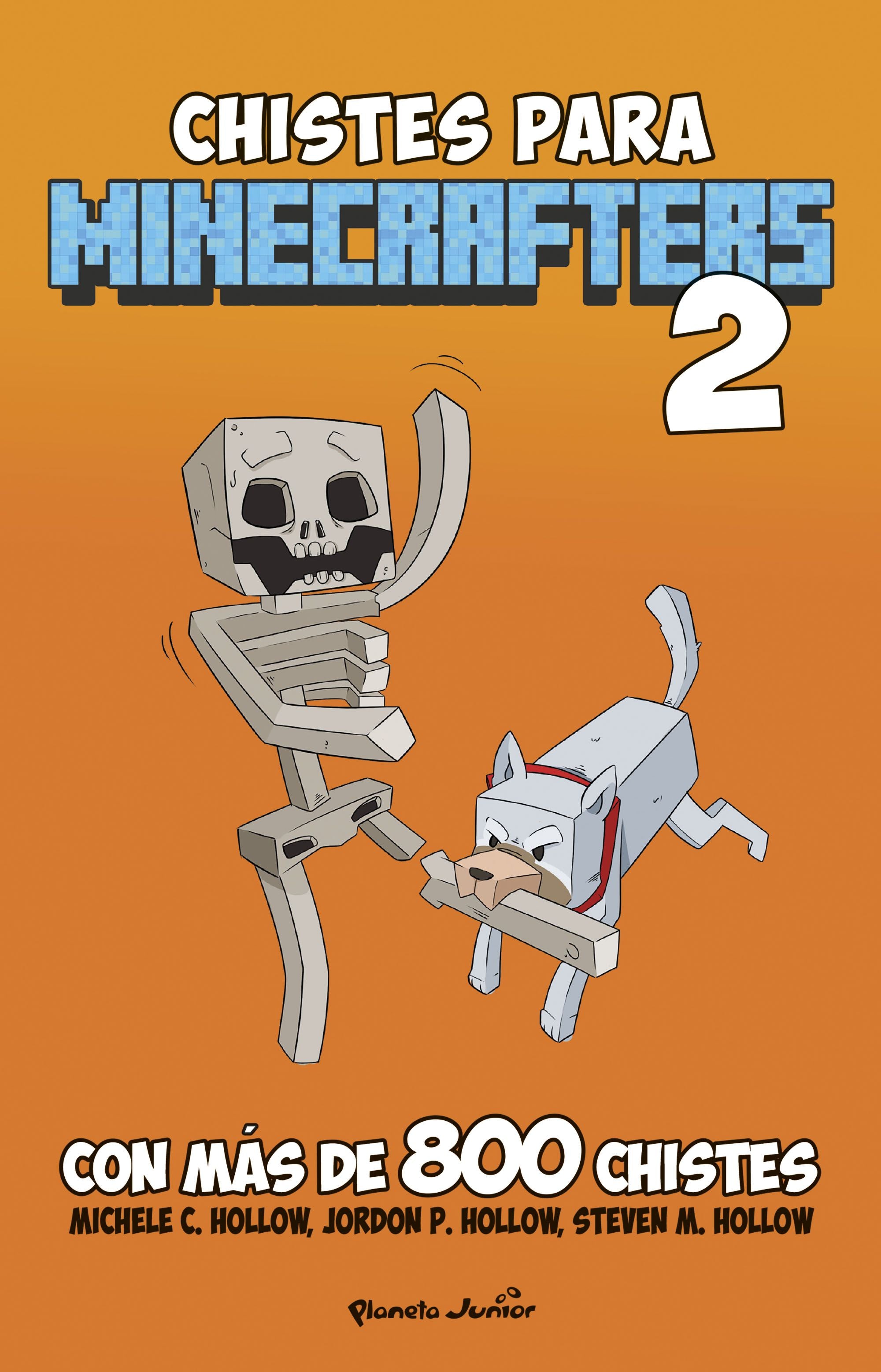 Minecraft. Chistes para minecrafters 2. Michele C. Hollow (Planeta Junior) 9788408274315