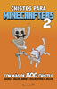 Minecraft. Chistes para minecrafters 2. Michele C. Hollow (Planeta Junior) 9788408274315