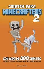 Minecraft. Chistes para minecrafters 2. Michele C. Hollow (Planeta Junior) 9788408274315