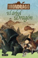 Mondragó 7. El árbol Dragón. Ana Galán (Destino Infantil & Juvenil) 9788408231172