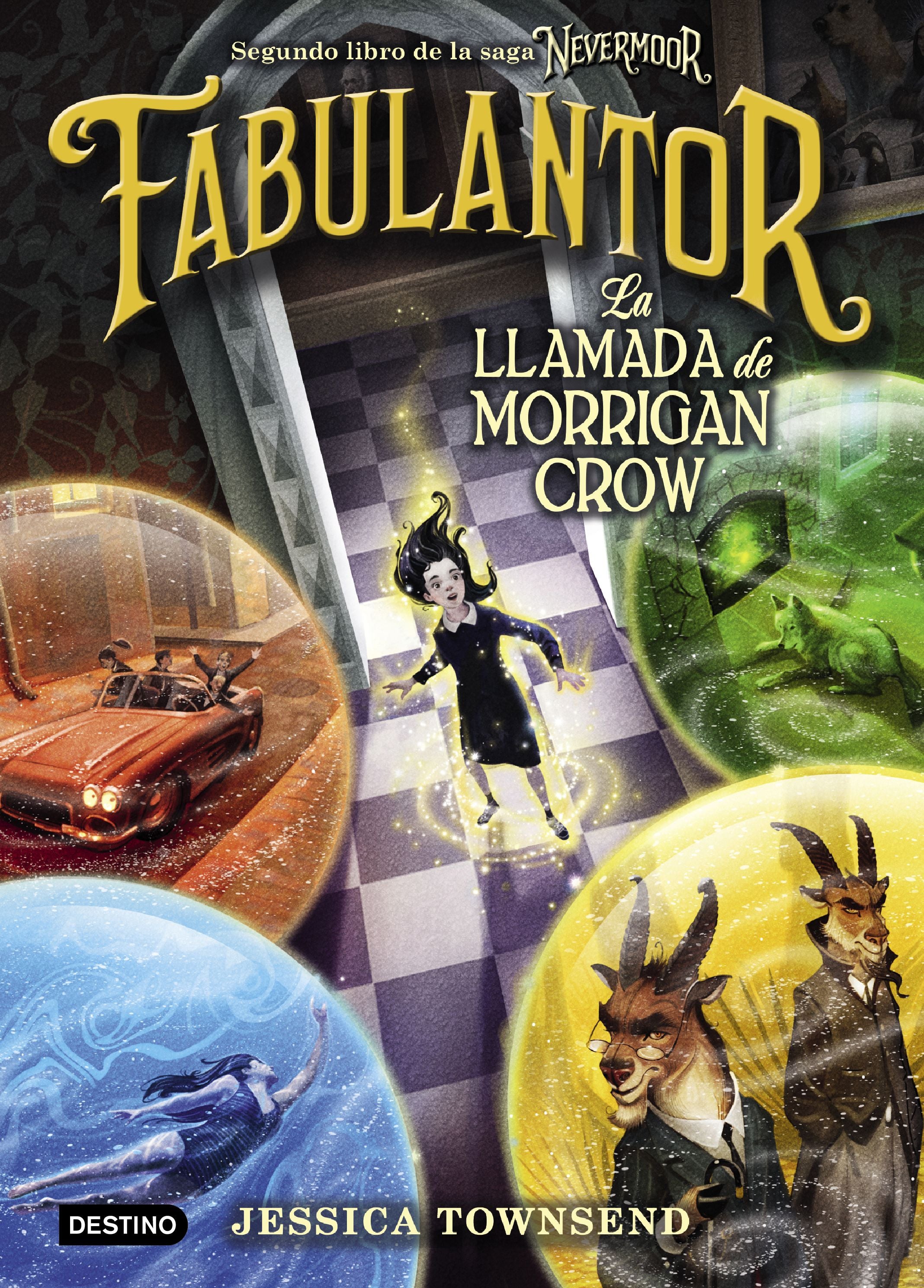 Nevermoor. Fabulantor. La llamada de Morrigan Crow. Jessica Townsend (Destino Infantil & Juvenil) 9788408205425