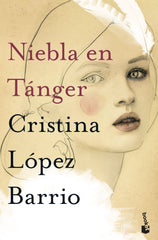 Niebla en Tánger. Cristina López Barrio (Booket) 9788408216506