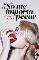 No me importa pecar. Patricia Geller (Booket) 9788408265016