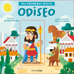 Odiseo. Mis primeros mitos. Chiara Patsias (Timun Mas Infantil) 9788408243052
