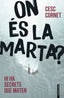 On és la Marta?. Cesc Cornet (fanbooks) 9788410028043