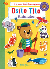 Osito Tito. Mi primer libro de pegatinas. Animales. Benji Davies (Timun Mas Infantil) 9788408267126