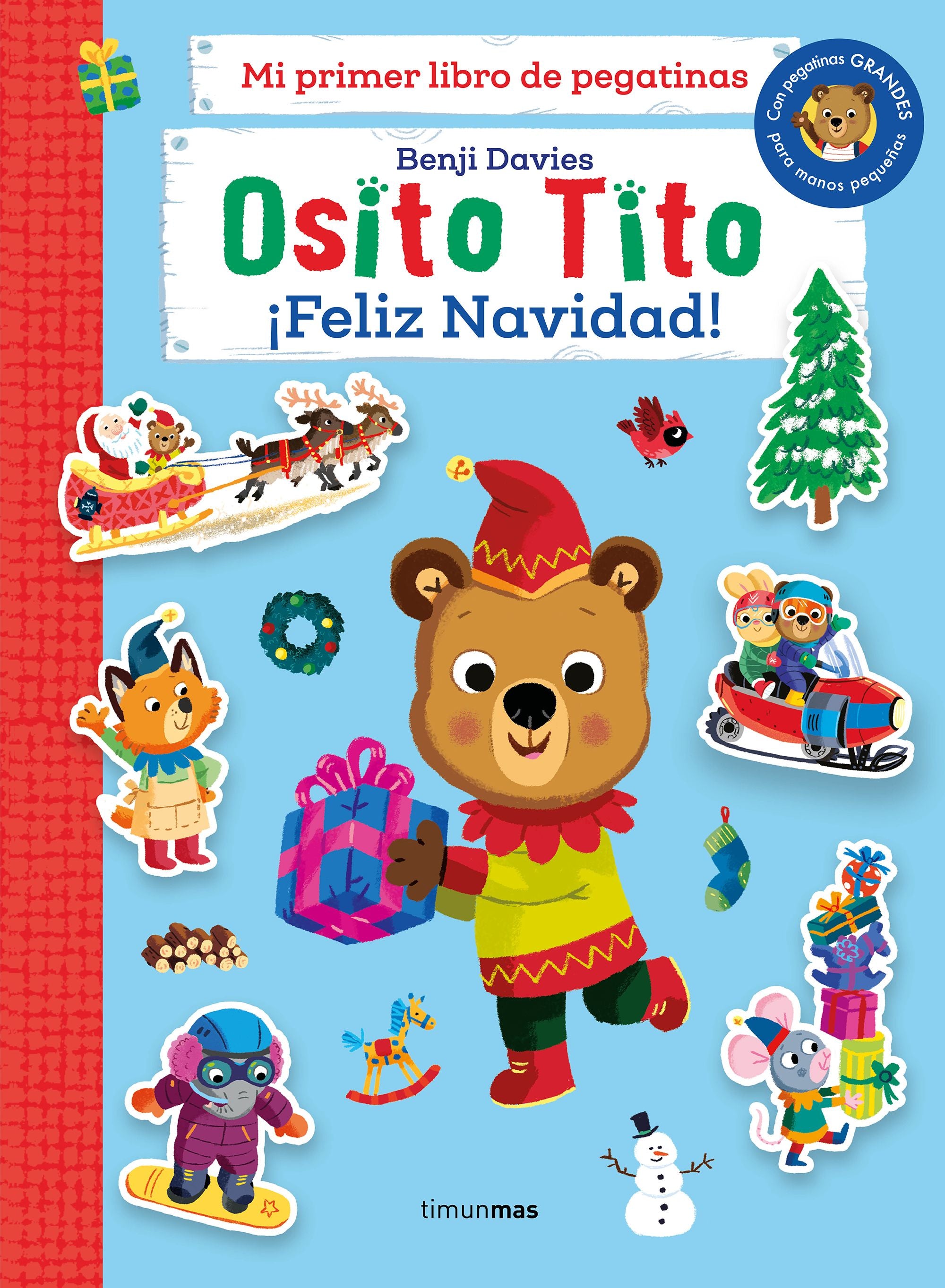 Osito Tito. Mi primer libro de pegatinas. ¡Feliz Navidad! (Timun Mas Infantil) 9788408273035