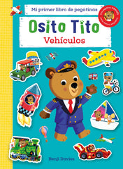 Osito Tito. Mi primer libro de pegatinas. Vehículos. Benji Davies (Timun Mas Infantil) 9788408267133