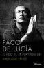 Paco de Lucía. El hijo de la portuguesa: El hijo de la portuguesa