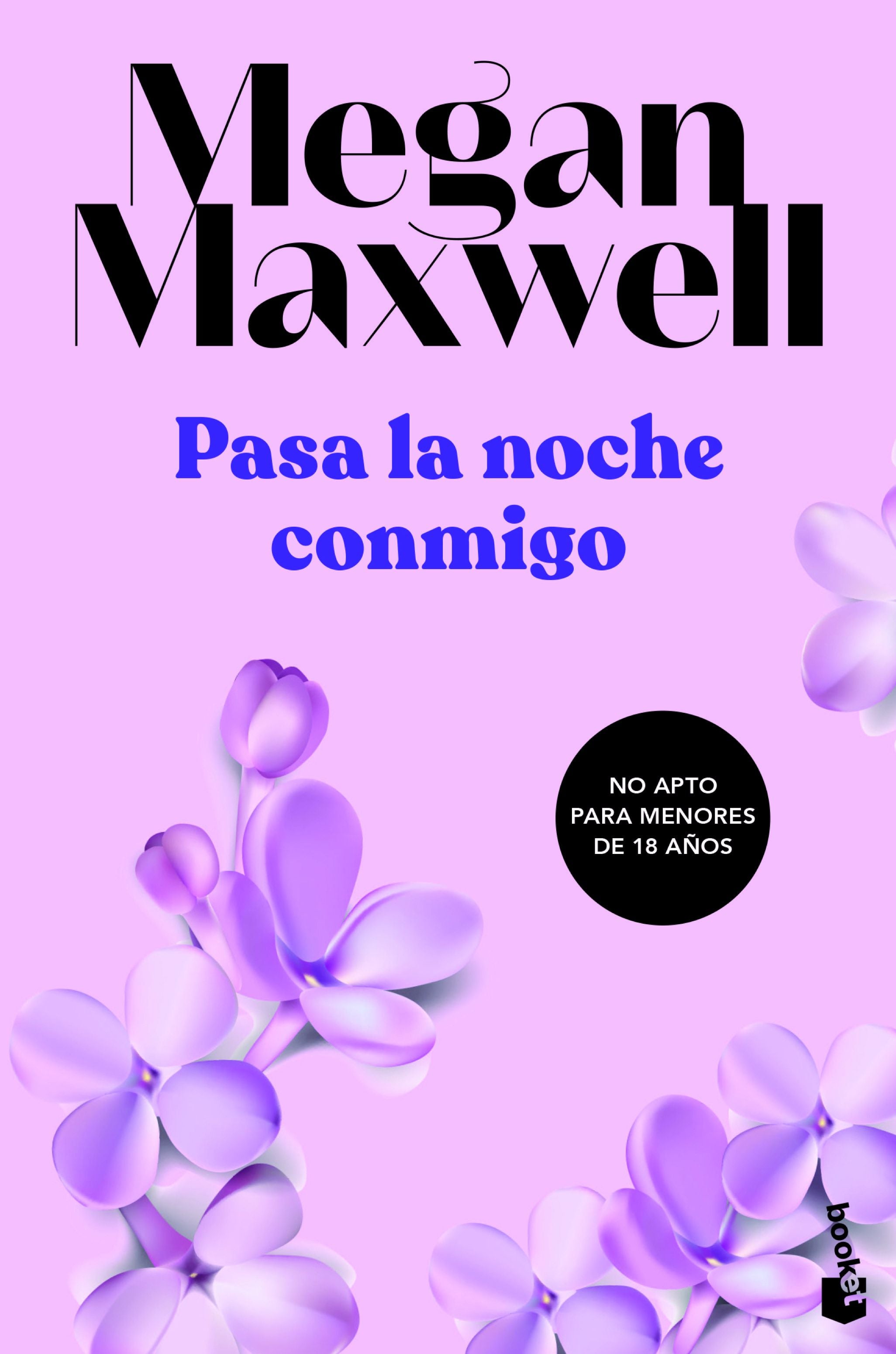 Pasa la noche conmigo. Megan Maxwell (Booket) 9788408249528