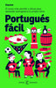 Portugués fácil: El curso más sencillo y eficaz para aprender portugués a tu propio ritmo. Espasa Calpe (Espasa) 9788467054446