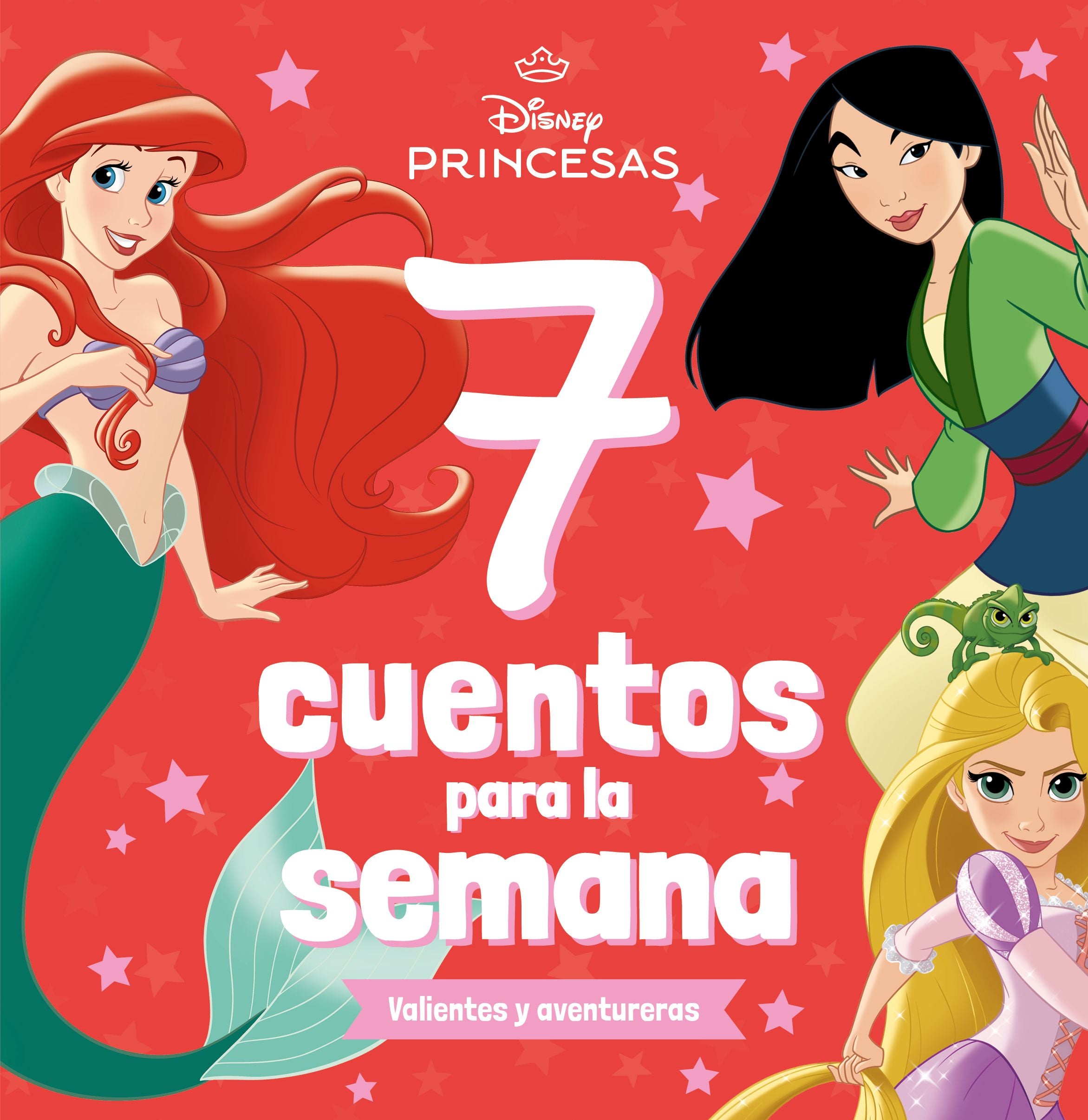 Princesas. 7 cuentos para la semana. Valientes y aventureras. Disney (Libros Disney) 9788410029361