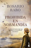Prohibida en Normandía. Rosario Raro (Booket) 9788408303015