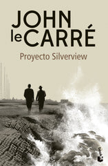 Proyecto Silverview. John le Carré (Booket) 9788408278603