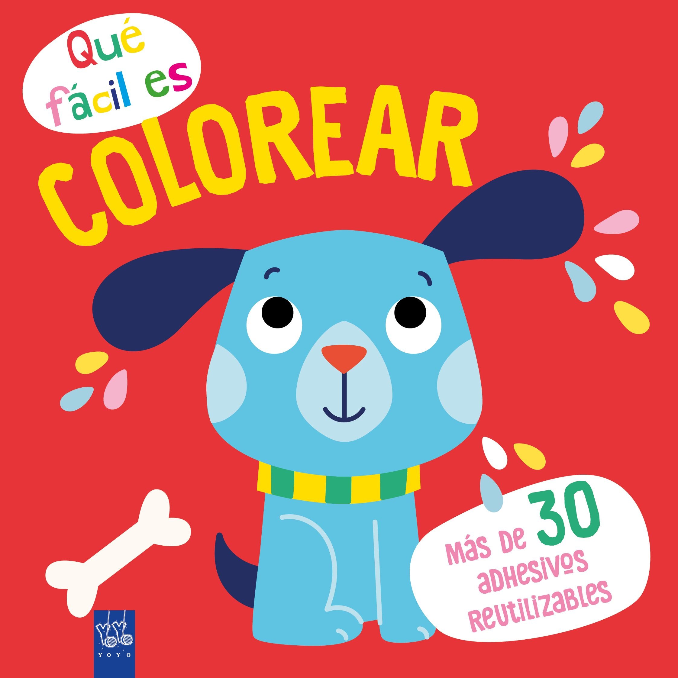 Qué fácil es colorear. Perro. YOYO (Yoyo) 9788408249351