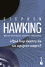 ¿Qué hay dentro de un agujero negro?: Breves respuestas, grandes preguntas. Stephen Hawking (Booket) 9788408315698