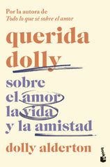 Querida Dolly: Sobre el amor, la vida y la amistad. Dolly Alderton (Booket) 9788408283751