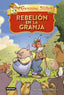 Rebelión en la granja. Geronimo Stilton (Destino Infantil & Juvenil) 9788408299646