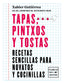 Tapas, pintxos y tostas. Xabier Gutiérrez (Planeta Gastro) 9788408219187