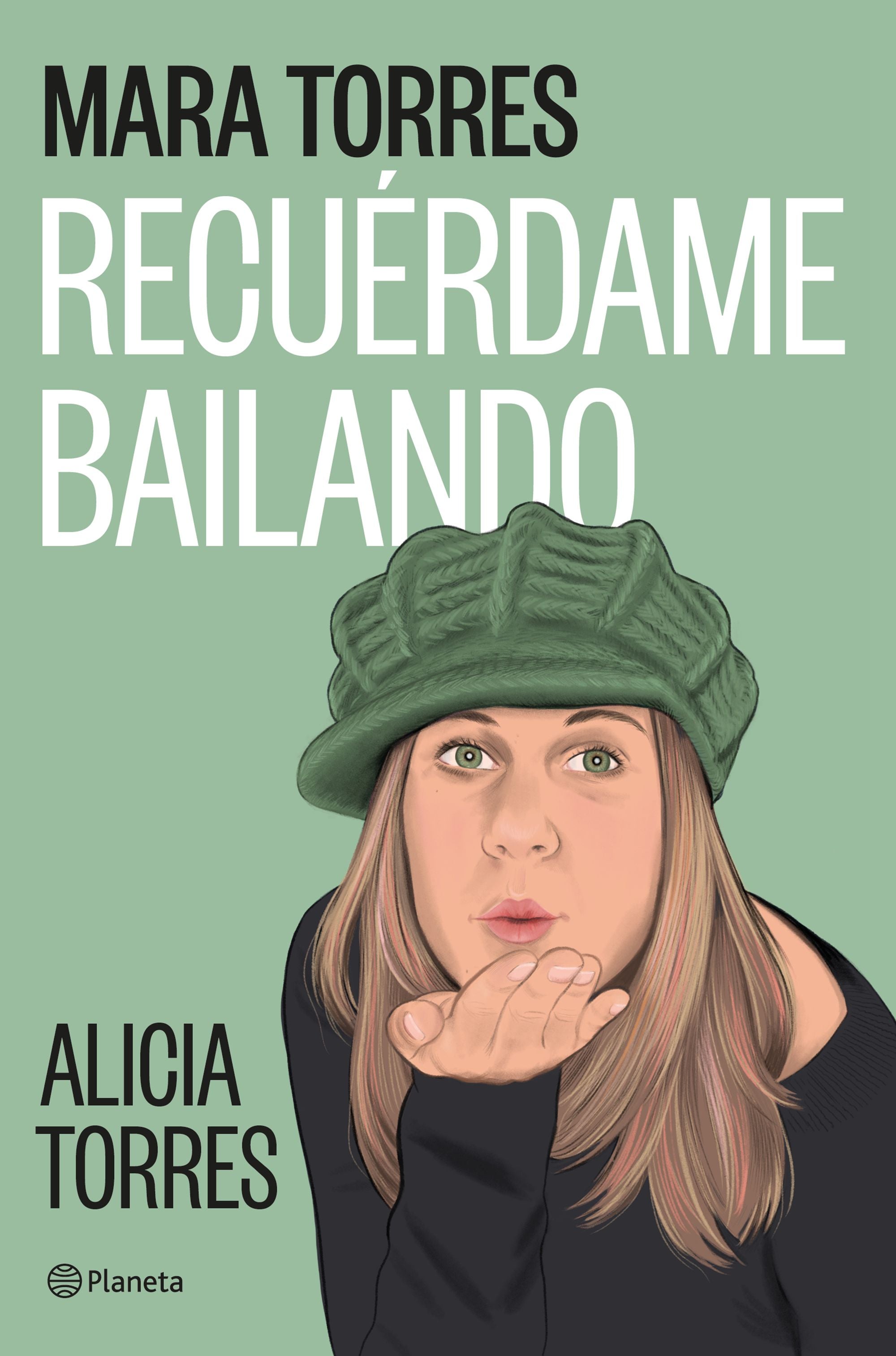 Recuérdame bailando. Mara Torres (Editorial Planeta) 9788408299455