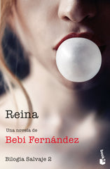 Reina: Bilogía Salvaje 2. Bebi Fernández (Booket) 9788408253167