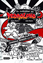 El cuaderno de Pedroloko. ¡Rodrigo mordió la luna!. Javier Bizarro (Destino Infantil & Juvenil) 9788408226833