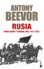 Rusia: Revolución y guerra civil, 1917-1921. Antony Beevor (Booket) 9788408293620