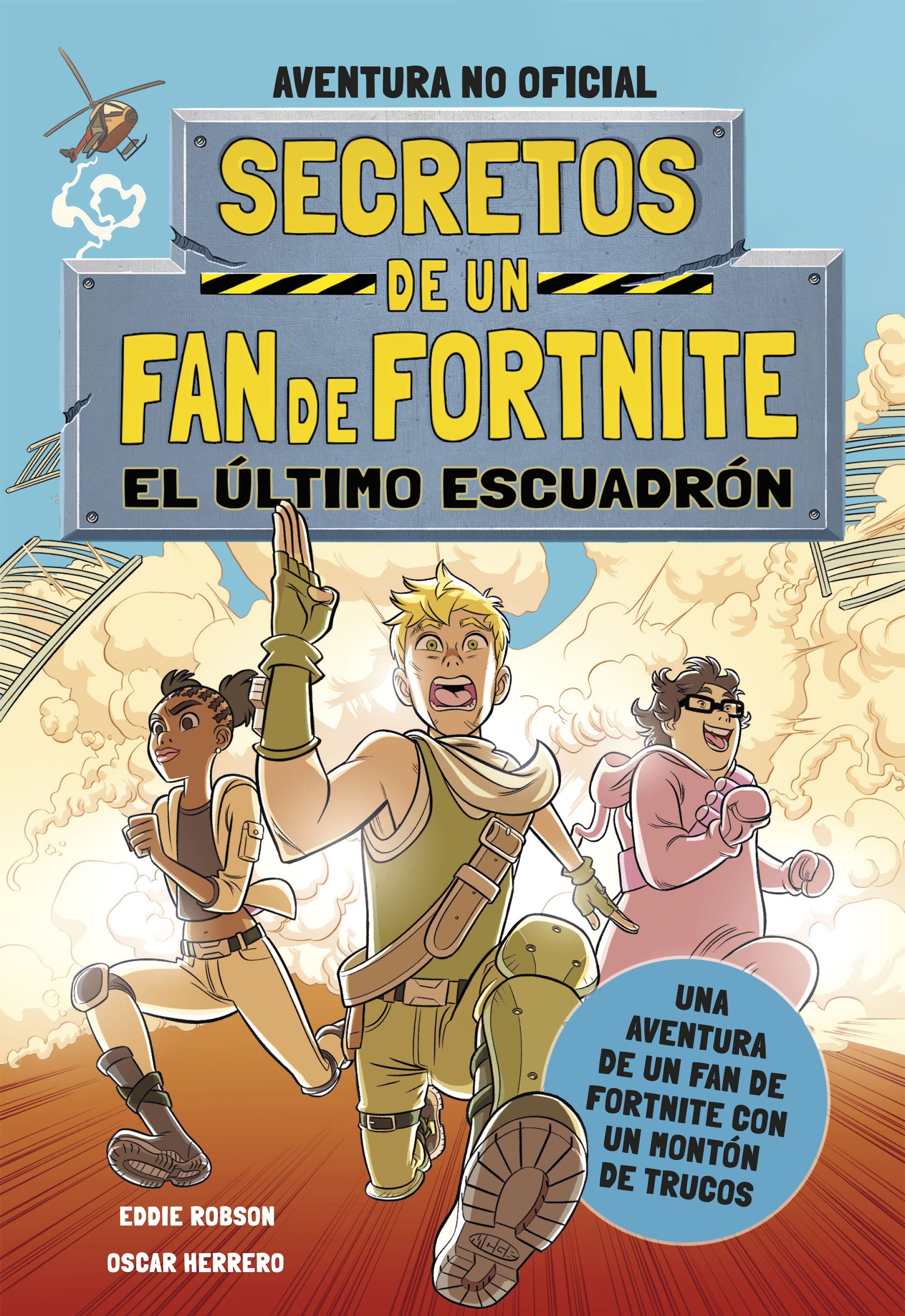 Secretos de un fan de Fortnite 2: El último escuadrón. Eddie Robson (Planeta Junior) 9788408254331