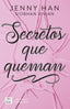 Secretos que queman. Jenny Han (Crossbooks) 9788408304142