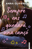 Sempre ens quedarà una cançó. Anna Oliveras (fanbooks) 9788410028142