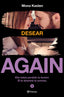 Desear (Serie Again 5). Mona Kasten (Editorial Planeta) 9788408231592