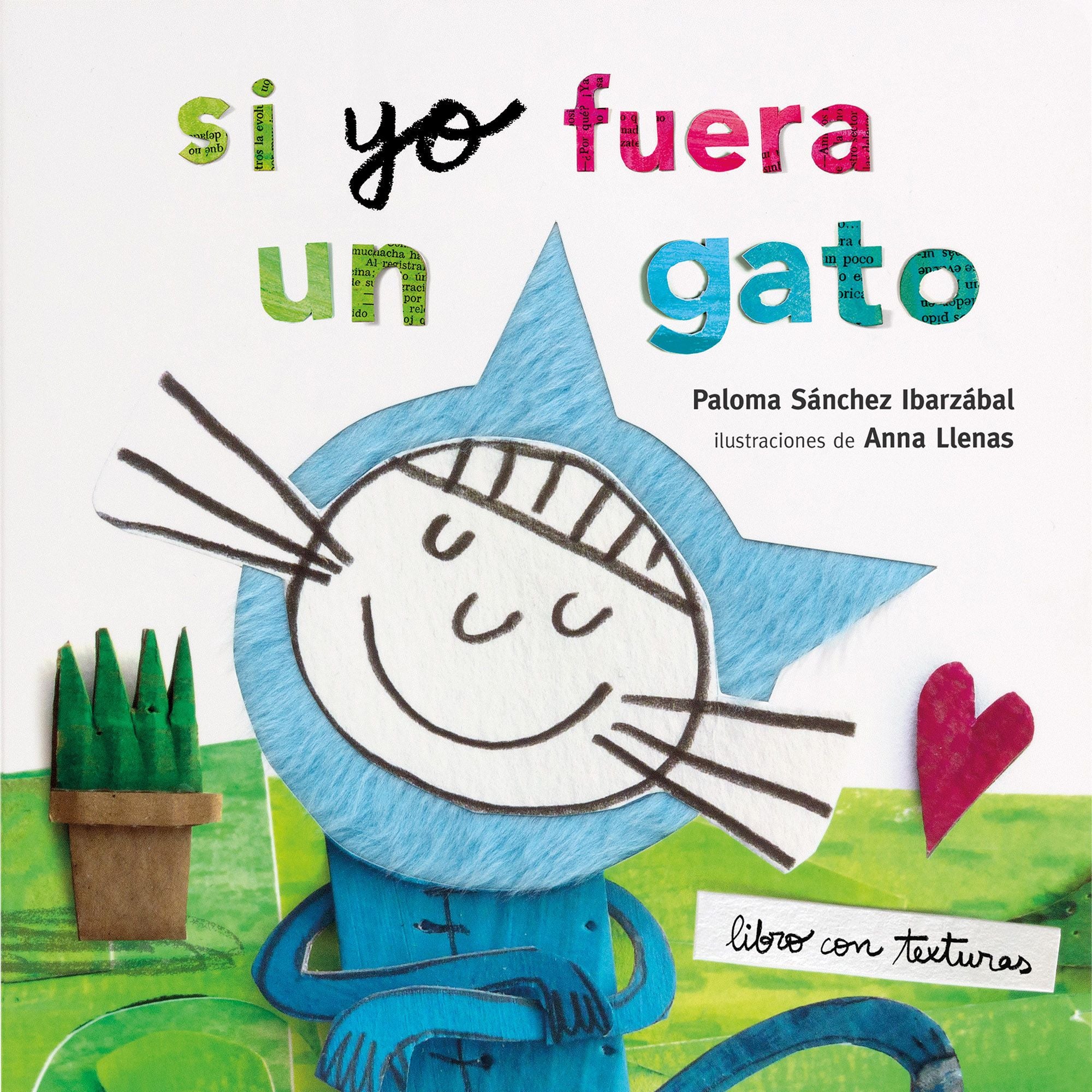 Si yo fuera un gato. Texturas. Anna Llenas (Timun Mas Infantil) 9788408212942