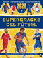 Supercracks del fútbol 2026. Matt Oldfield (Planeta Junior) 9788408312710