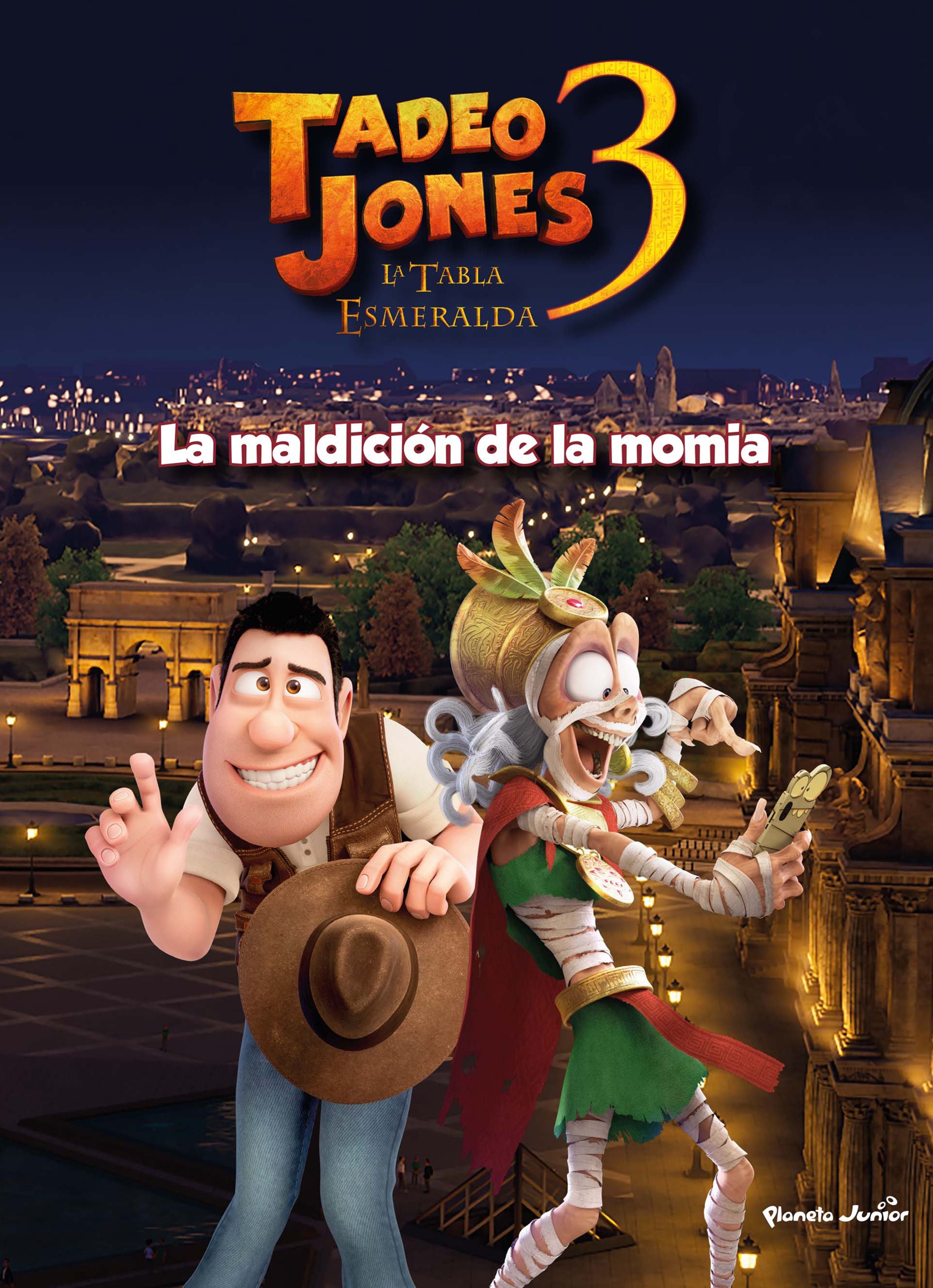 Tadeo Jones 3. La maldición de la momia: Cuento. La Tabla esmeralda. Mediaset España Comunicación (Planeta Junior) 9788408253570