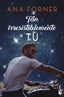 Tan irresistiblemente tú (Tan tú, tan nosotros, 1): Serie Tan tú, tan nosotros, 1. Ana Forner (Booket) 9788408247814