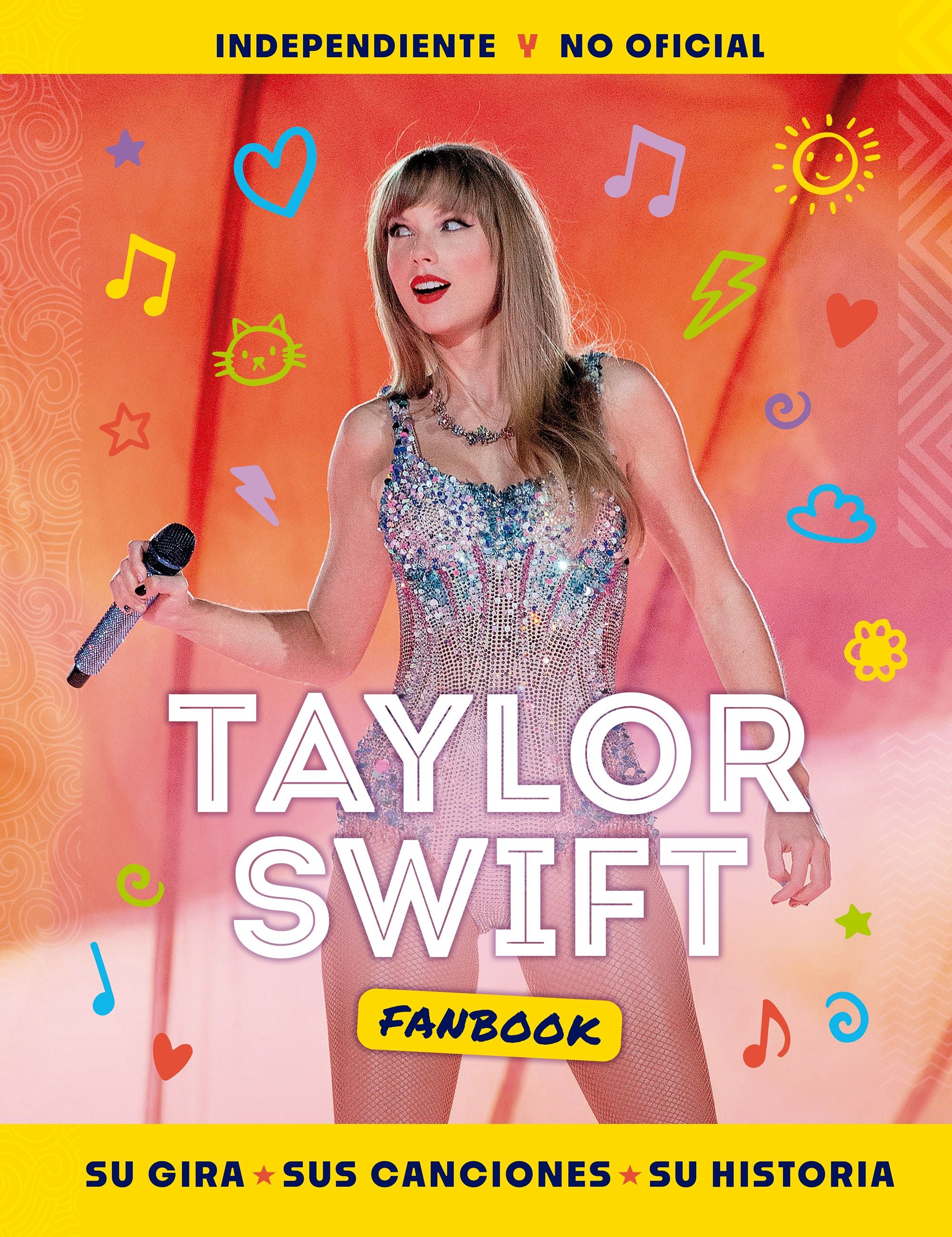 Taylor Swift Fanbook: Su gira, sus canciones y su historia. AA. VV. (Planeta Junior) 9788408284932