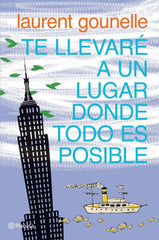 Te llevaré a un lugar donde todo es posible