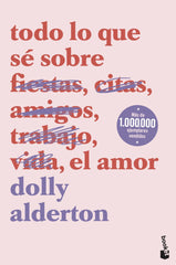 Todo lo que sé sobre el amor. Dolly Alderton (Booket) 9788408239321